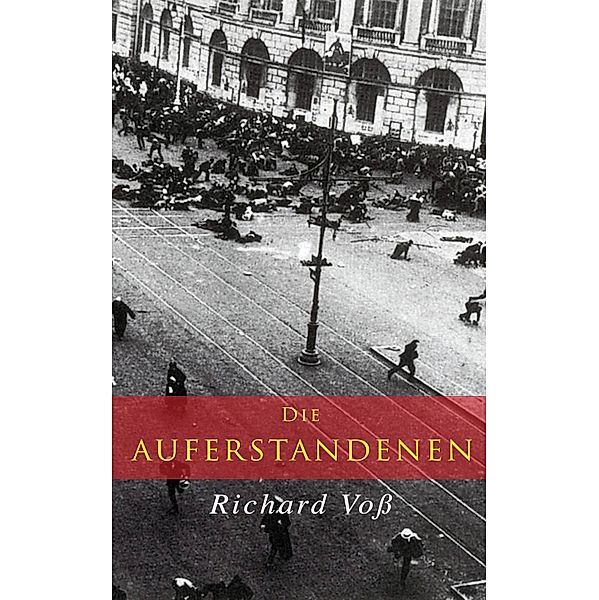 Die Auferstandenen, Richard Voß