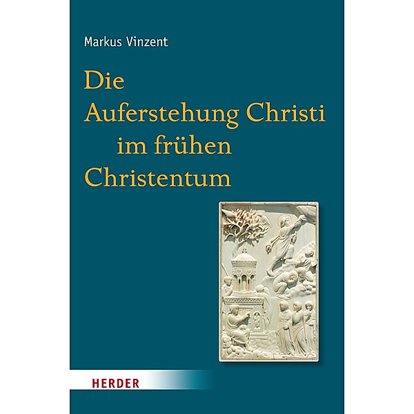 Die Auferstehung Christi im frühen Christentum, Markus Vinzent