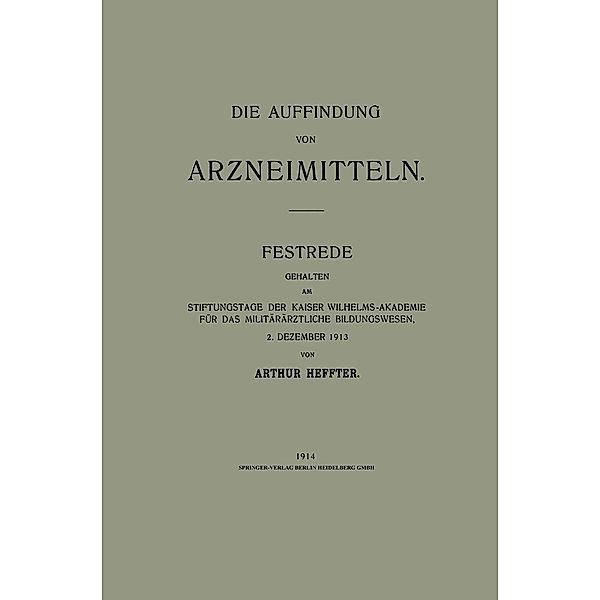 Die Auffindung von Arzneimitteln, Arthur Heffter