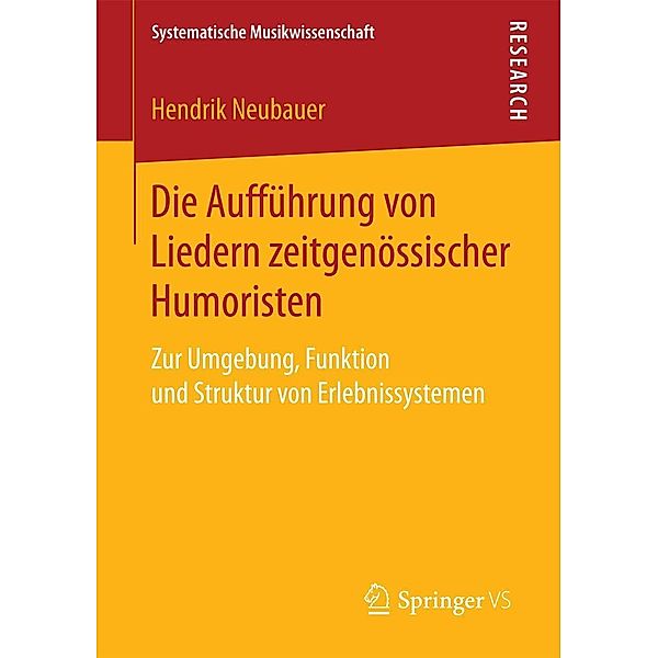 Die Aufführung von Liedern zeitgenössischer Humoristen / Systematische Musikwissenschaft, Hendrik Neubauer