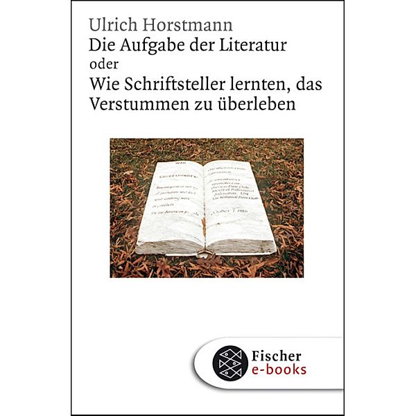 Die Aufgabe der Literatur, Ulrich Horstmann