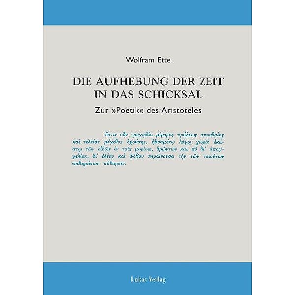 Die Aufhebung der Zeit in das Schicksal, Wolfram Ette