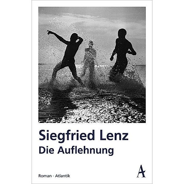 Die Auflehnung, Siegfried Lenz