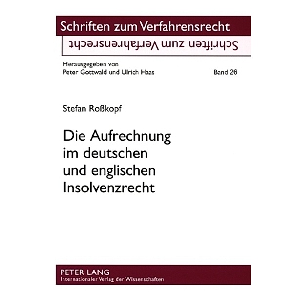 Die Aufrechnung im deutschen und englischen Insolvenzrecht, Stefan Roßkopf