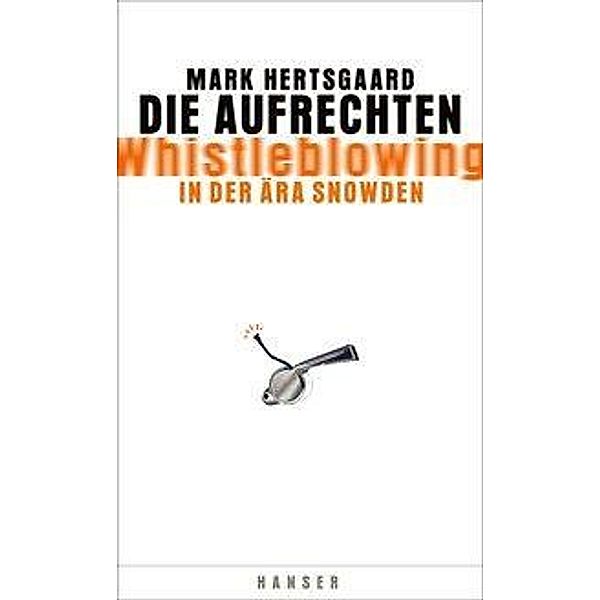 Die Aufrechten, Mark Hertsgaard