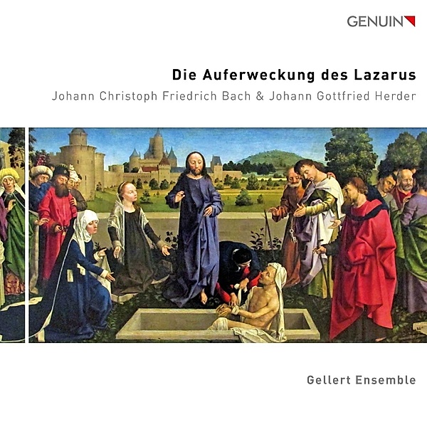 Die Aufrweckung Des Lazarus (Liveaufnahme), Johann Christoph Friedrich Bach