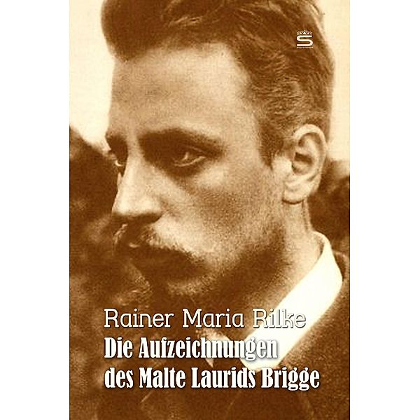 Die Aufzeichnungen des Malte Laurids Brigge, Rainer Maria Rilke