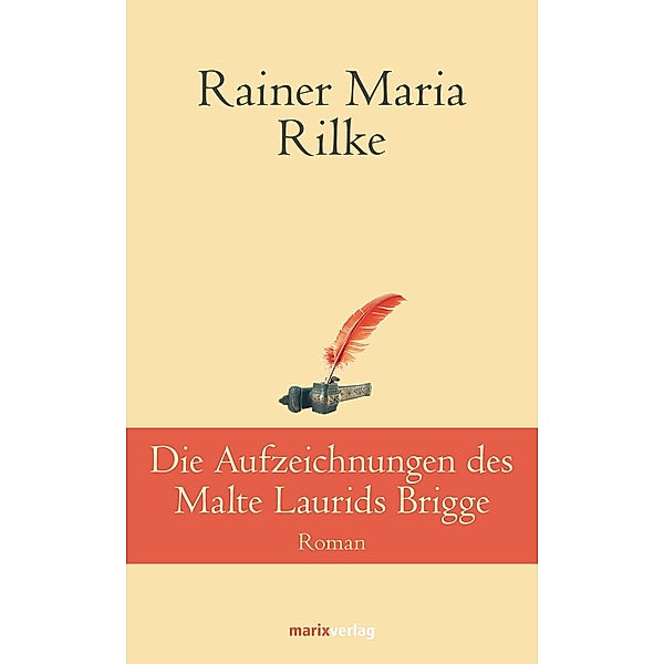 Die Aufzeichnungen desMalte Laurids Brigge / Klassiker der Weltliteratur, Rainer Maria Rilke