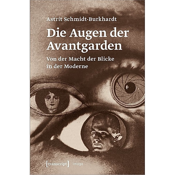 Die Augen der Avantgarden, Astrit Schmidt-Burkhardt