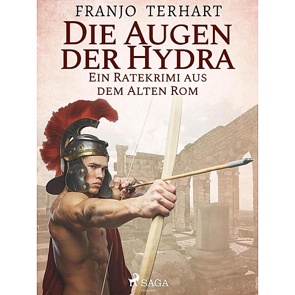 Die Augen der Hydra - Ein Ratekrimi aus dem alten Rom, Franjo Terhart