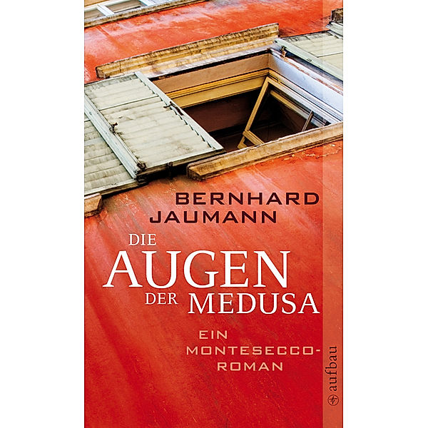 Die Augen der Medusa / Montesecco Bd.3, Bernhard Jaumann