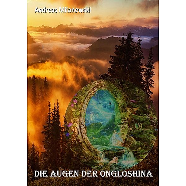 Die Augen der Ongloshina, Andreas Milanowski