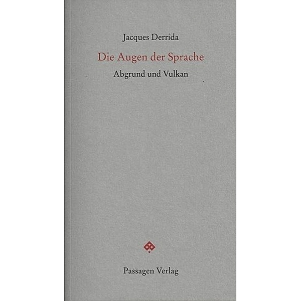 Die Augen der Sprache, Jacques Derrida