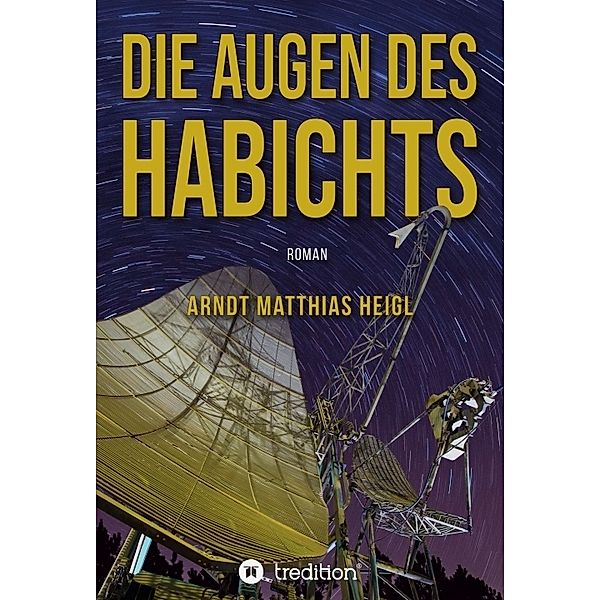 Die Augen des Habichts, Arndt Matthias Heigl