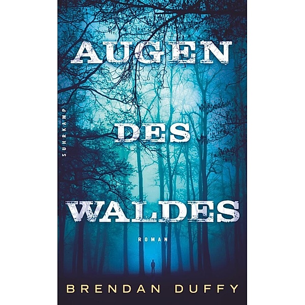Die Augen des Waldes, Brendan Duffy