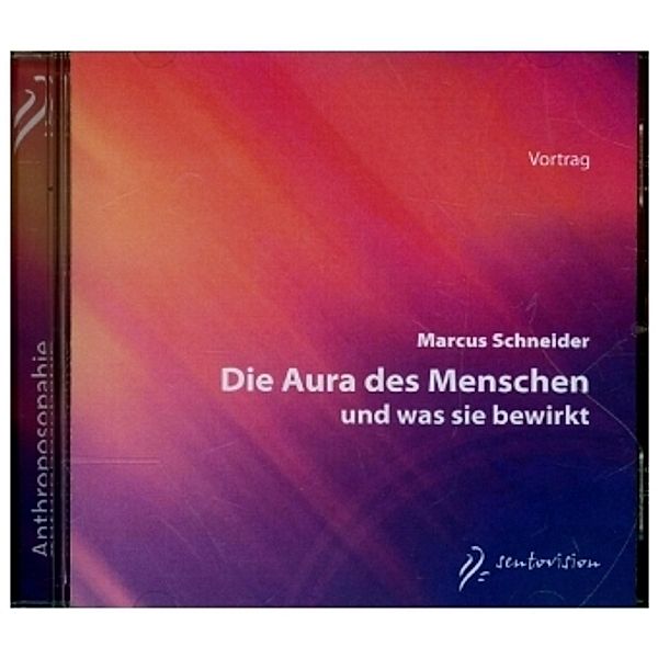 Die Aura des Menschen, 1 Audio-CD, Marcus Schneider