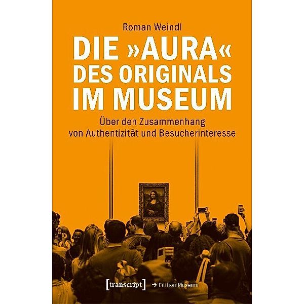 Die Aura des Originals im Museum, Roman Weindl