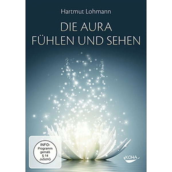 Die Aura sehen und fühlen, Hartmut Lohmann
