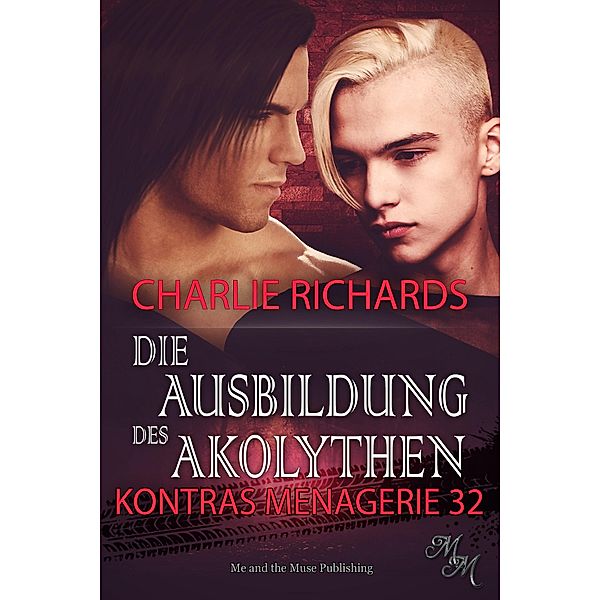 Die Ausbildung des Akolythen / Kontras Menagerie Bd.32, Charlie Richards