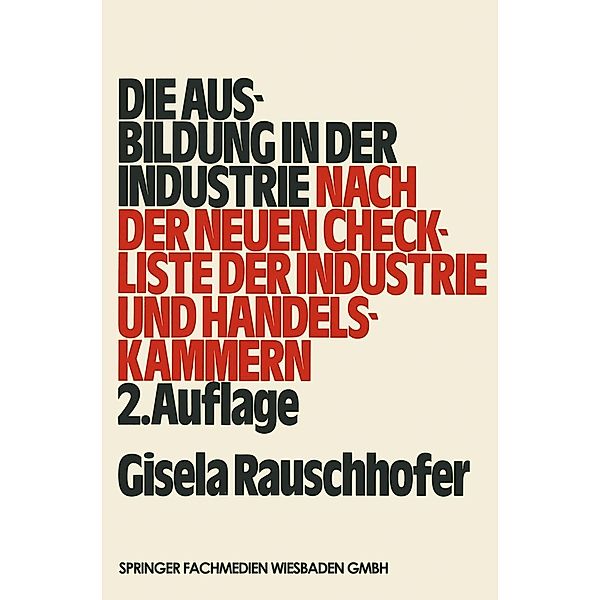 Die Ausbildung in der Industrie, Gisela Rauschhofer