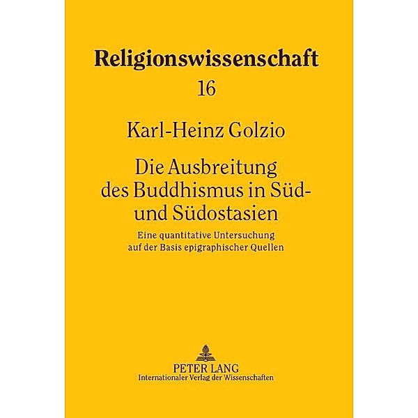 Die Ausbreitung des Buddhismus in Sued- und Suedostasien, Karl-Heinz Golzio