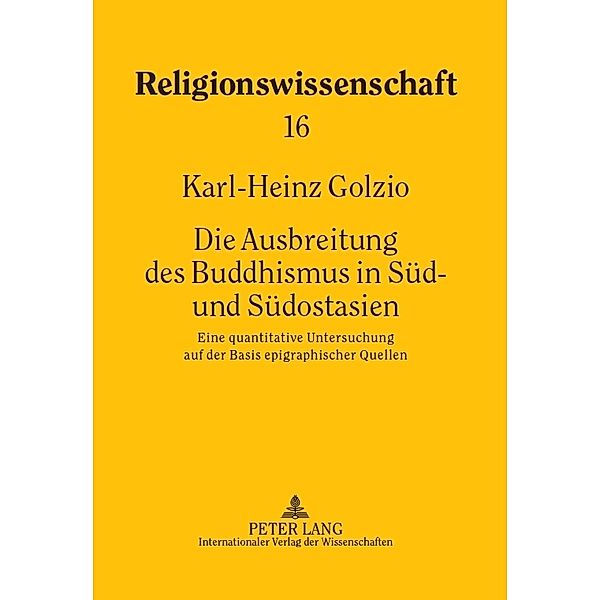Die Ausbreitung des Buddhismus in Süd- und Südostasien, Karl-Heinz Golzio