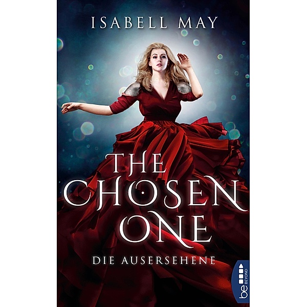 Die Ausersehene / The Chosen One Bd.1, Isabell May