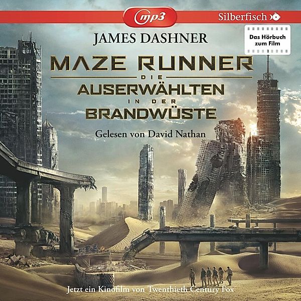 Die Auserwählten - 2 - Maze Runner - In der Brandwüste, James Dashner