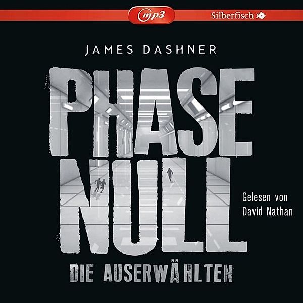 Die Auserwählten - Maze Runner 5: Phase Null - Die Auserwählten,2 Audio-CD, 2 MP3, James Dashner