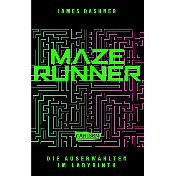 Die Auserwählten Trilogie Band 1: Maze Runner - Im Labyrinth, James Dashner