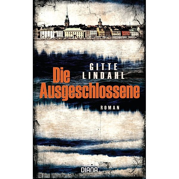 Die Ausgeschlossene, Gitte Lindahl