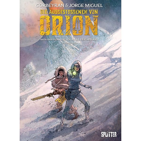 Die Ausgestossenen von Orion. Band 2 / Die Ausgestossenen von Orion, Éric Corbeyran