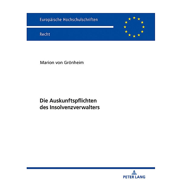 Die Auskunftspflichten des Insolvenzverwalters, Marion von Grönheim