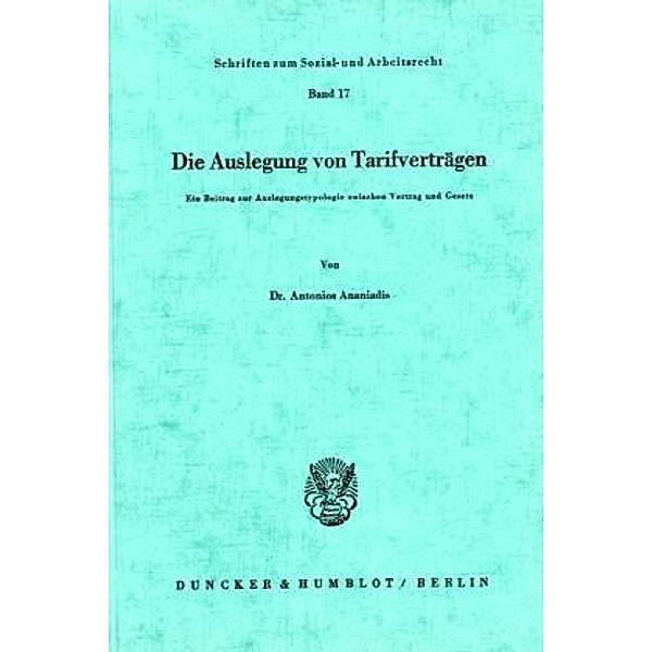 Die Auslegung von Tarifverträgen., Antonios Ananiadis