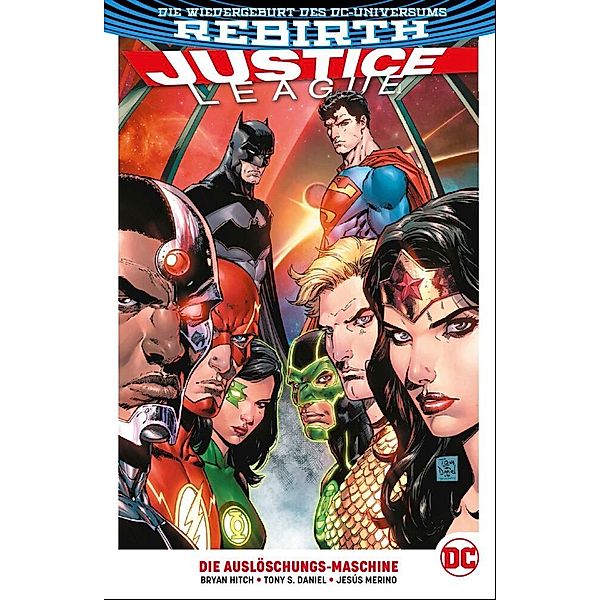Die Auslöschungs-Maschine / Justice League 2. Serie Bd.1, Bryan Hitch, Tony S. Daniel, Jesus Merino