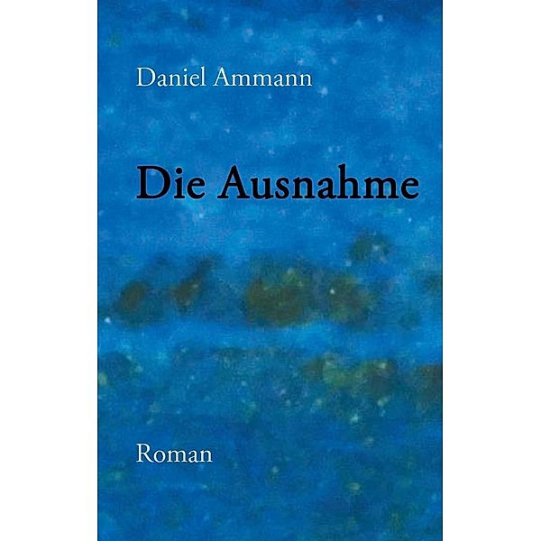 Die Ausnahme, Daniel Ammann