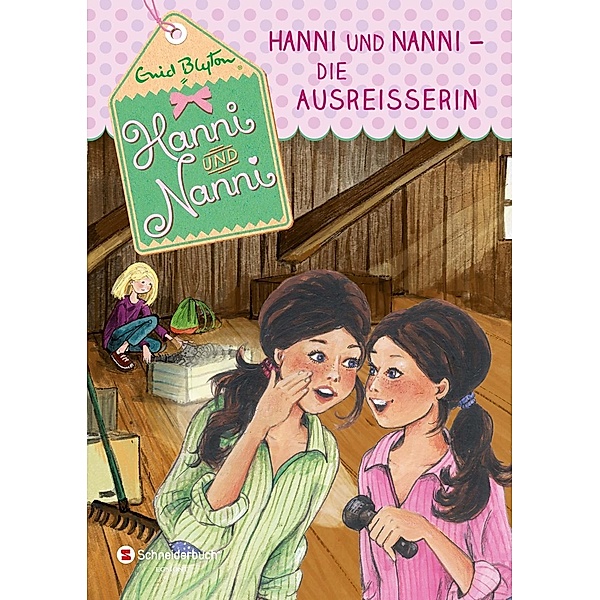 Die Ausreisserin / Hanni und Nanni Bd.25, Enid Blyton