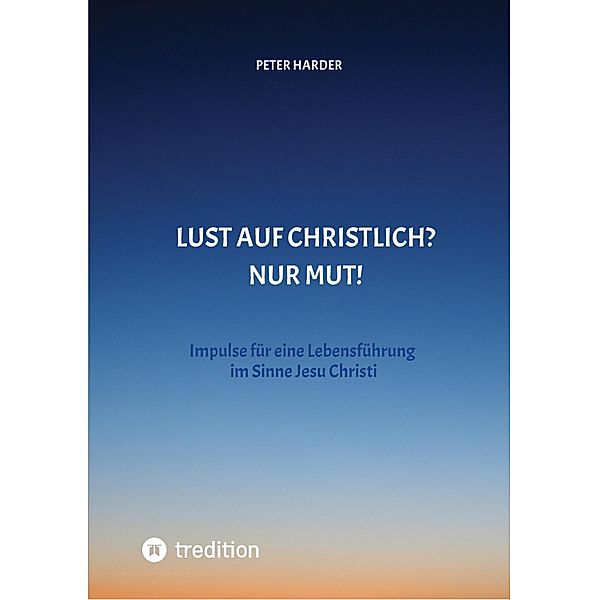 Die Aussagen Jesu Christi sollten auch heute Richtschnur für unser Leben sein. Welche Möglichkeiten es gibt, beschreibt der Autor anschaulich und lebendig, mit einer Prise Humor und immer positiv., Peter Harder