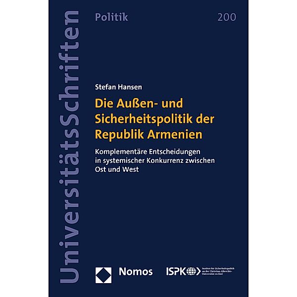Die Außen- und Sicherheitspolitik der Republik Armenien / Nomos Universitätsschriften - Politik Bd.200, Stefan Hansen