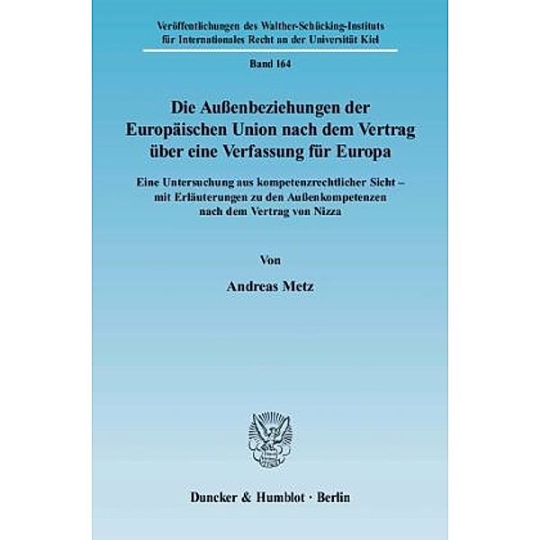 Die Außenbeziehungen der Europäischen Union nach dem Vertrag über eine Verfassung für Europa., Andreas Metz