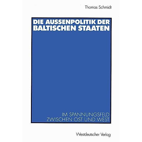 Die Aussenpolitik der baltischen Staaten, Thomas Schmidt