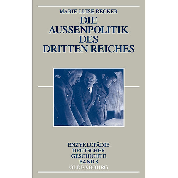 Die Aussenpolitik des Dritten Reiches, Marie-Luise Recker