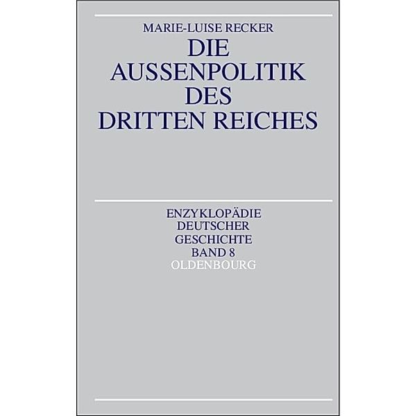 Die Aussenpolitik des Dritten Reiches, Marie-Luise Recker