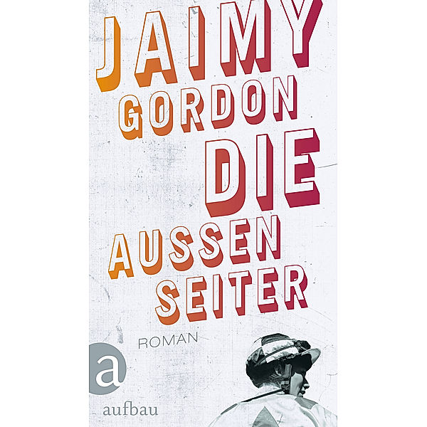 Die Außenseiter, Jaimy Gordon