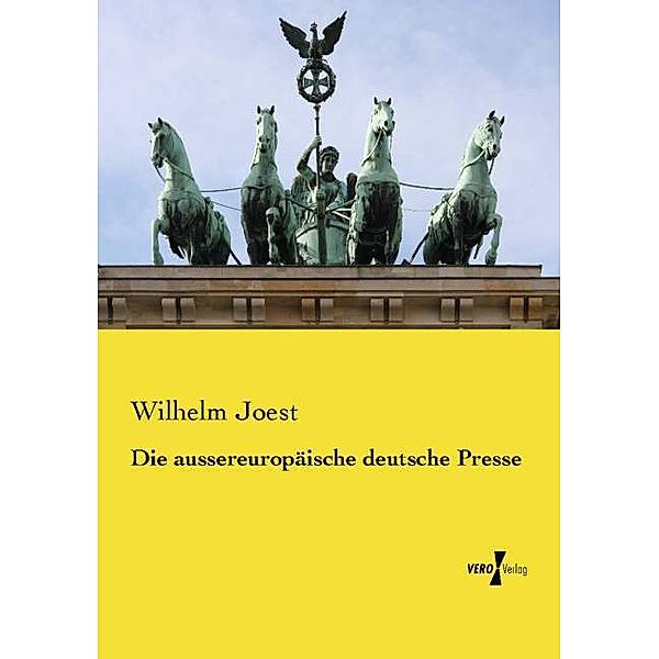 Die aussereuropäische deutsche Presse, Wilhelm Joest