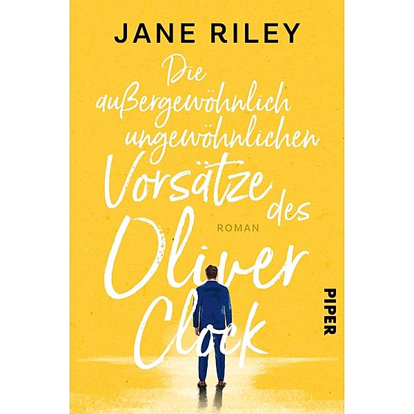 Die aussergewöhnlich ungewöhnlichen Vorsätze des Oliver Clock, Jane Riley