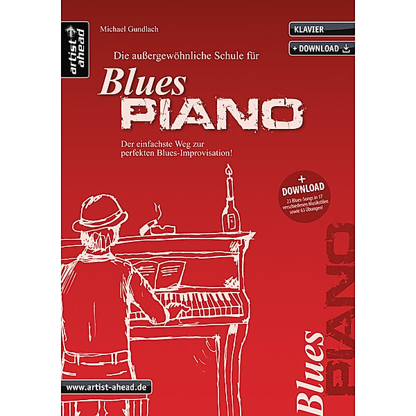Die außergewöhnliche Schule für Blues-Piano, Michael Gundlach