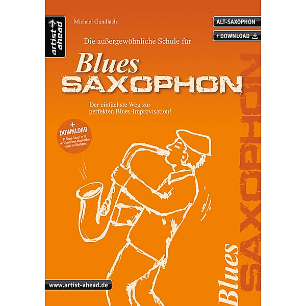 Die aussergewöhnliche Schule für Blues-Saxophon (Altsaxophon), m. 2 Audio-CDs, Michael Gundlach