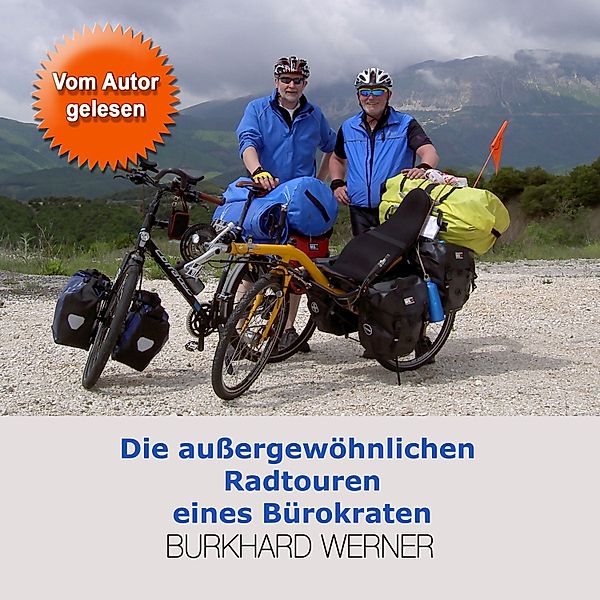 Die außergewöhnlichen Radtouren eines Bürokraten, Burkhard Werner