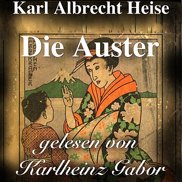 Die Auster, Karl Albrecht Heise
